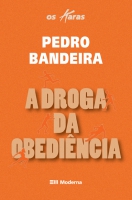 A droga da obediência